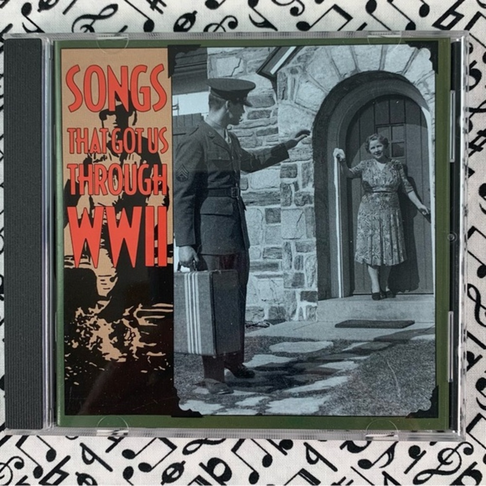 Songs that got us through WWII. Various WWII era artists. 1994. CD.